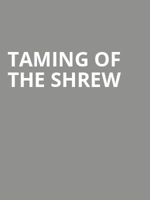 Taming of the Shrew at Barbican Theatre